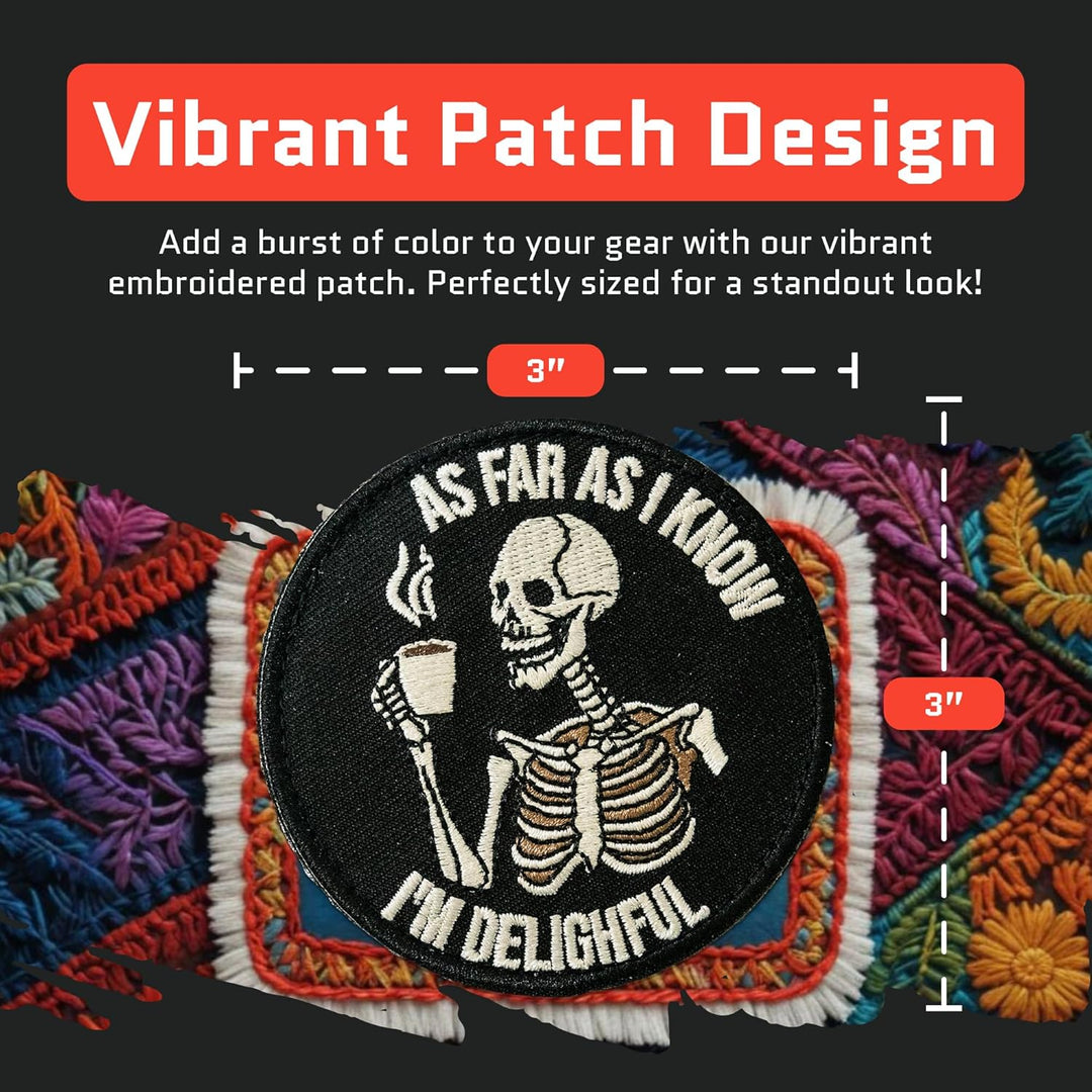 Jestik As Far As I Know I'm Delighful Embroidery Patch - EMB I'm Delightful