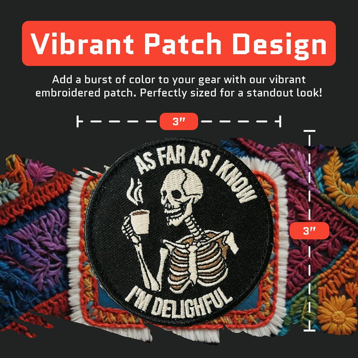 Jestik As Far As I Know I'm Delighful Embroidery Patch - EMB I'm Delightful