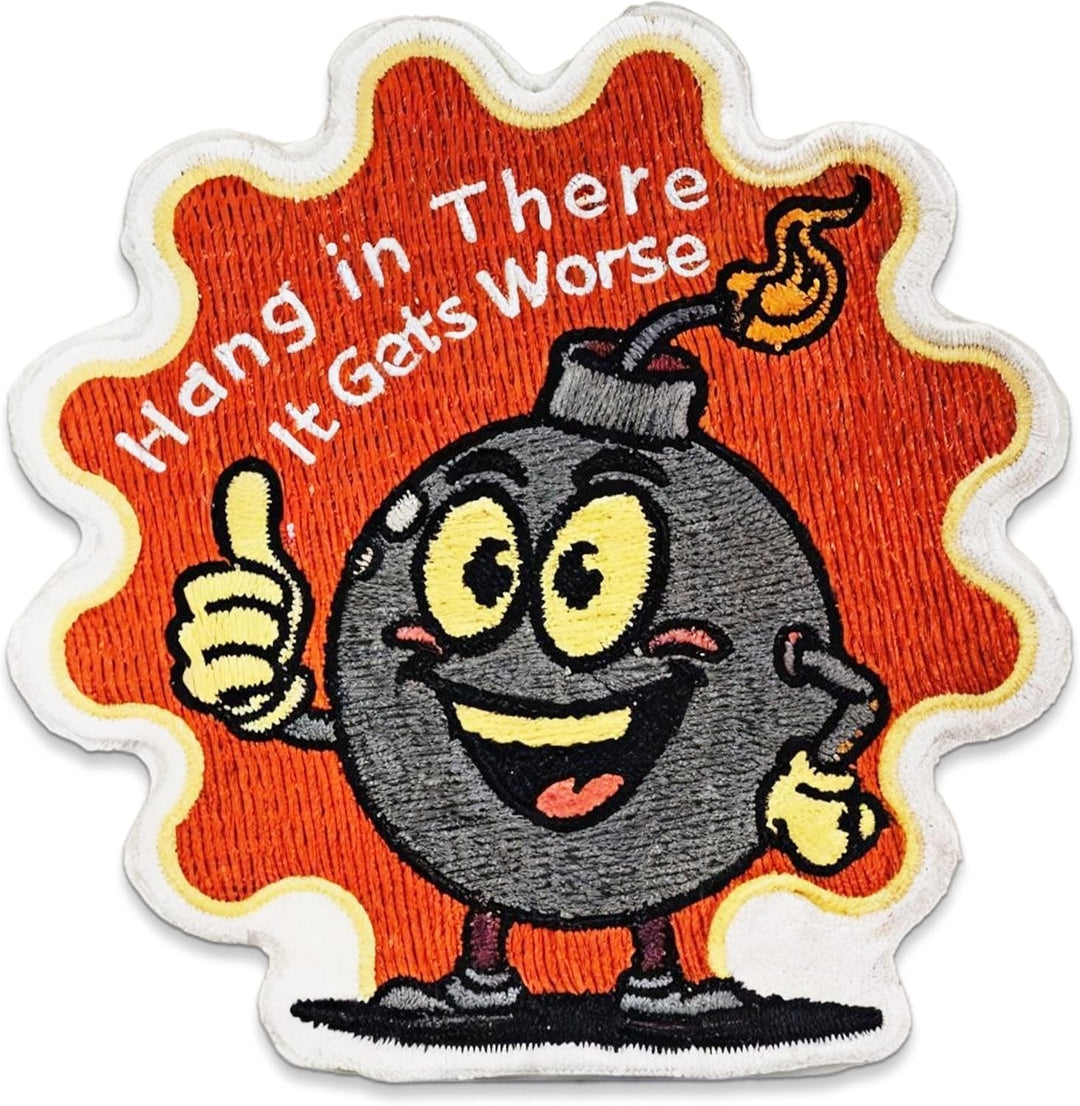 Jestik Hang in There It Gets Worse Embroidery Patch - EMB Hang in There