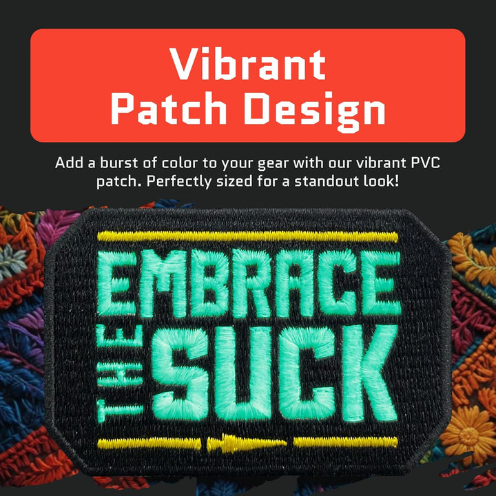 Jestik Embrace The Suck Glow in The Dark Embroidered Patches - EMB-GID Embrace The Suck