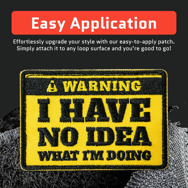 Jestik Warning I Have No Idea What I Am Doing Embroidery Patch -  EMB No Idea