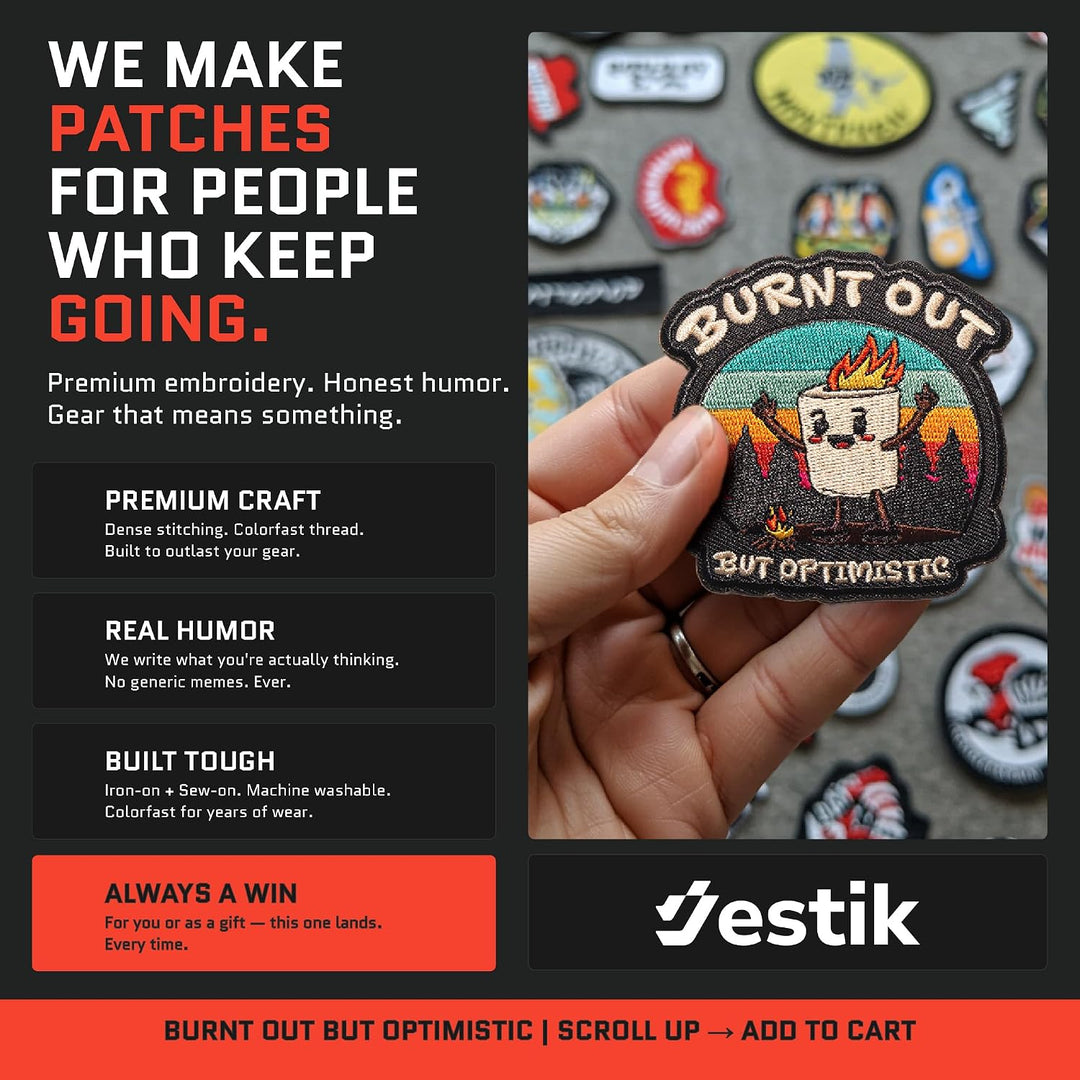 Jestik Burnt Out But Optimistic Embroidery Iron On Patch - ION-Burnt Out