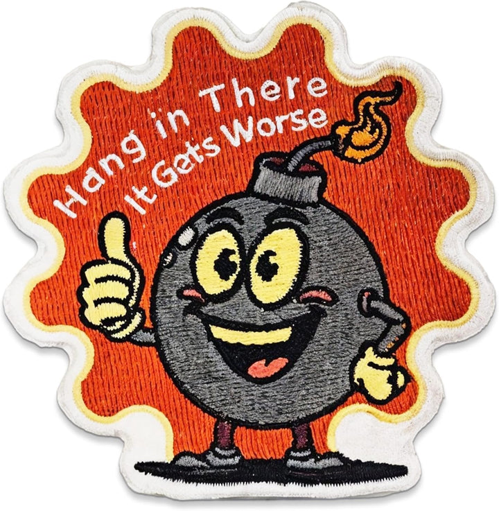 Jestik Hang in There It Gets Worse Embroidery Patch - EMB Hang in There