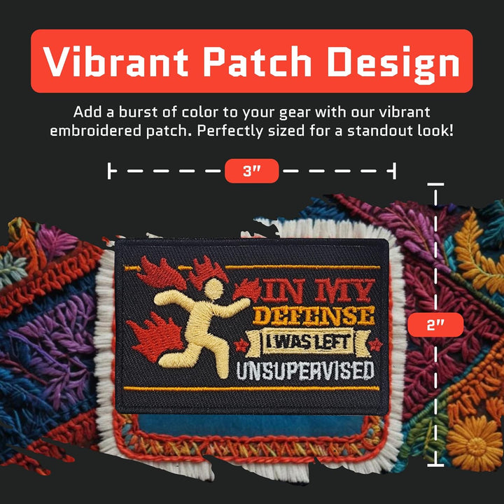 Jestik In My Defense I was Left Unsupervised Embroidery Patch - EMB Unsupervised